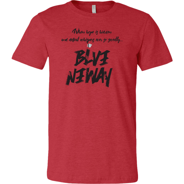 Believe Anyway Be Bold Mens T-Shirt - KA Inspires