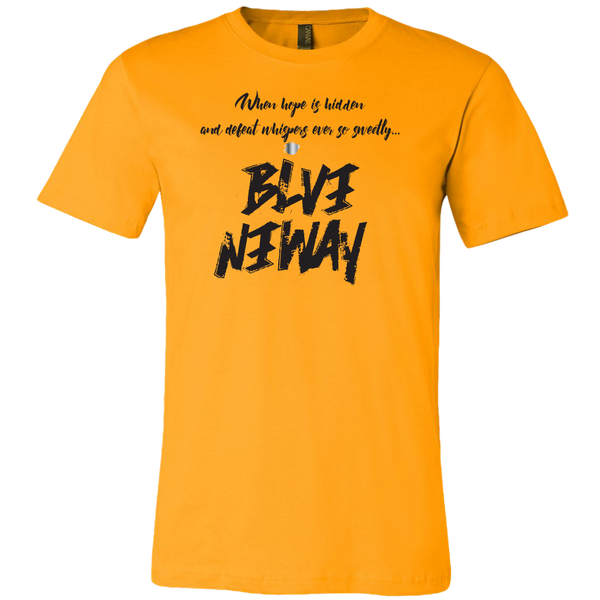 Believe Anyway Be Bold Mens T-Shirt - KA Inspires