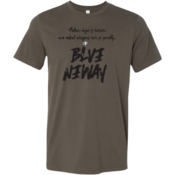Believe Anyway Be Bold Mens T-Shirt - KA Inspires