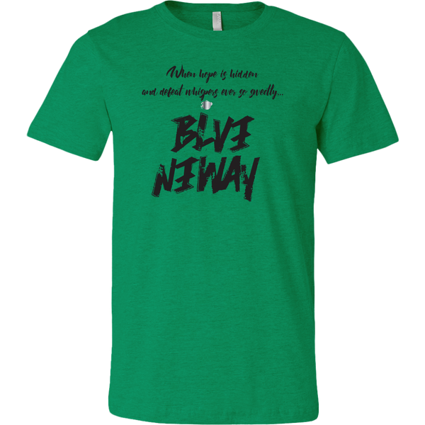 Believe Anyway Be Bold Mens T-Shirt - KA Inspires