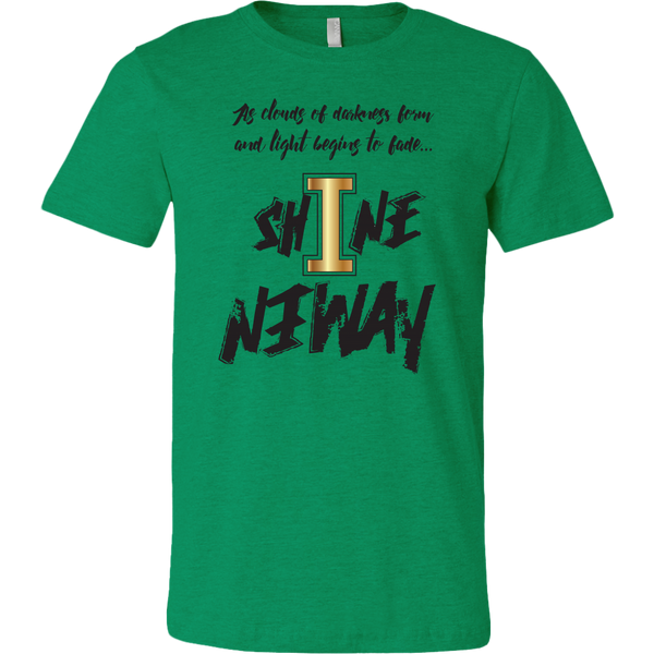 Shine Anyway Everyday Mens T-Shirt - KA Inspires