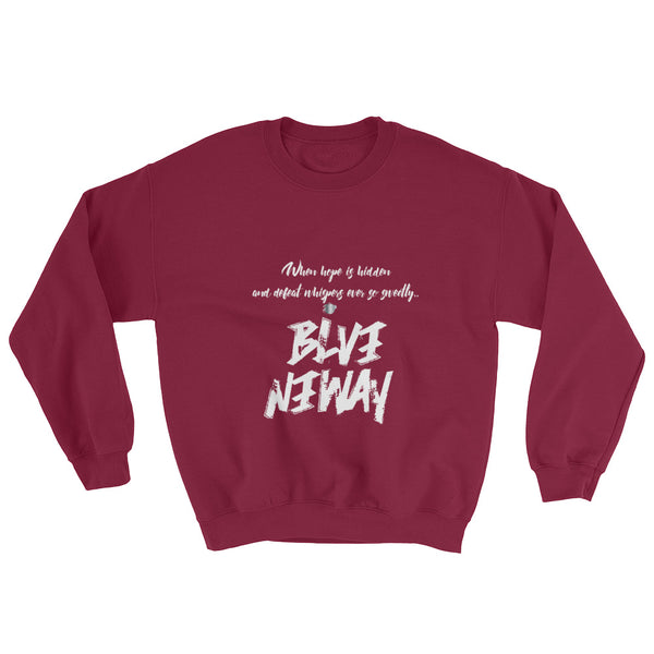 BelieveAnyway BeBold Unisex Sweatshirt - KA Inspires