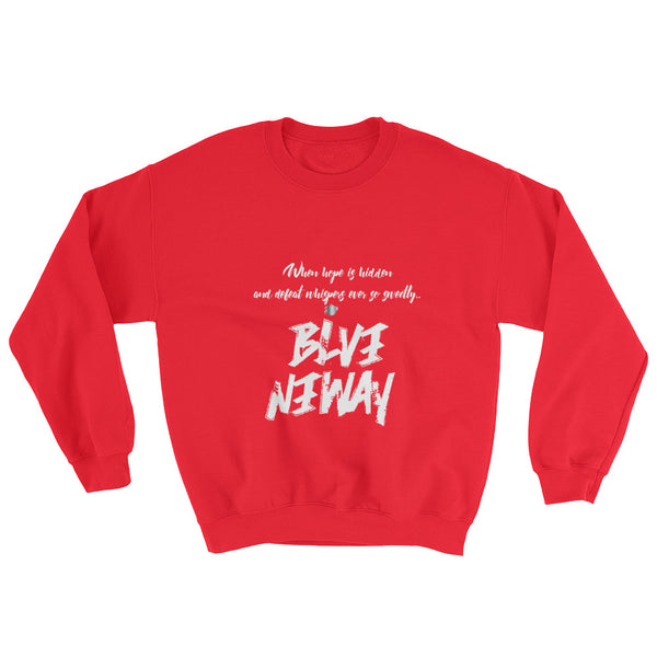 BelieveAnyway BeBold Unisex Sweatshirt - KA Inspires
