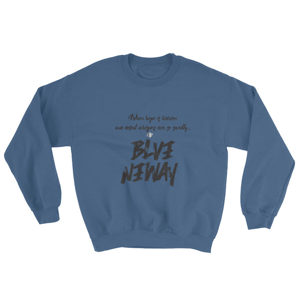 BelieveAnyway BeBold Unisex Sweatshirt - KA Inspires