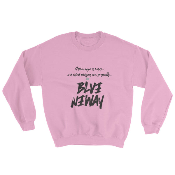 BelieveAnyway BeBold Unisex Sweatshirt - KA Inspires