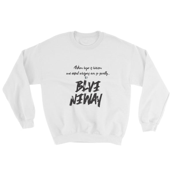 BelieveAnyway BeBold Unisex Sweatshirt - KA Inspires