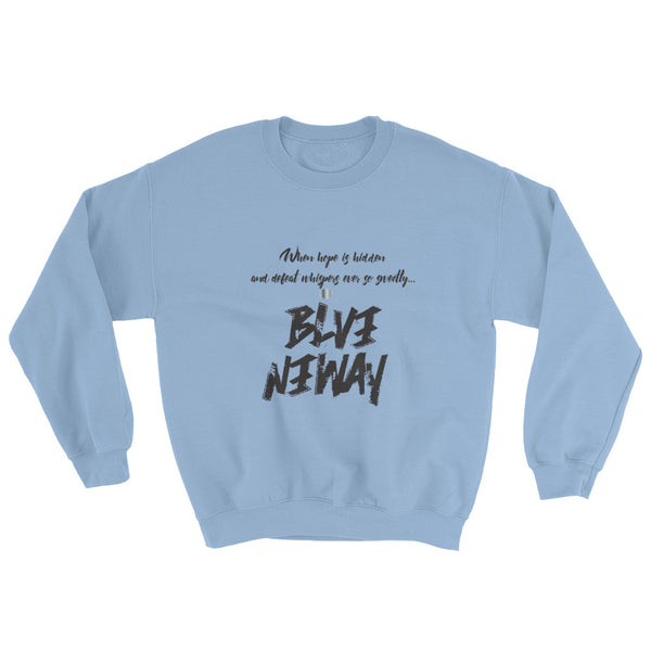 BelieveAnyway BeBold Unisex Sweatshirt - KA Inspires