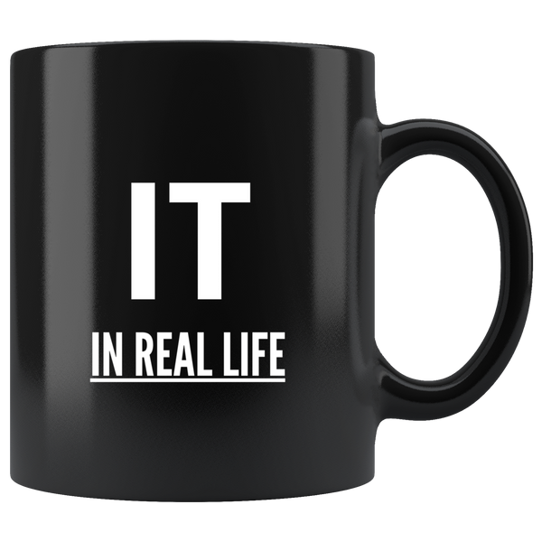 IT IN REAL LIFE Mug