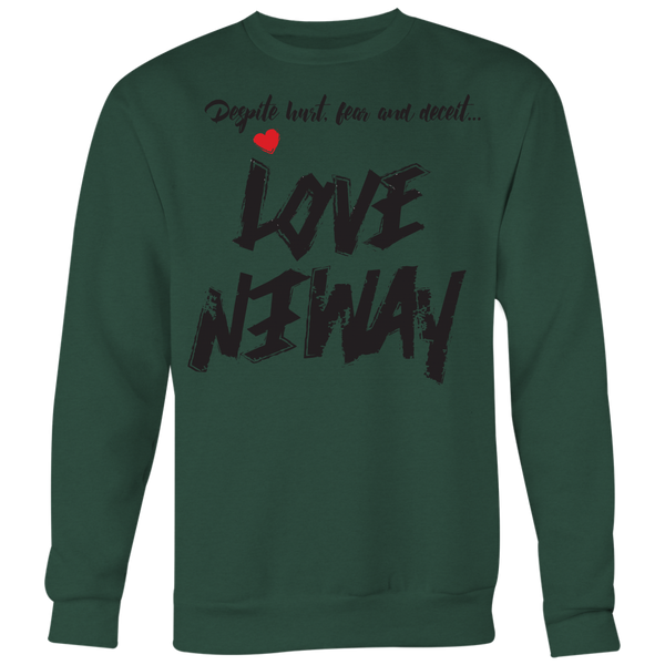 Love Anyway Despite Naysayers Unisex Big Print Sweatshirt - KA Inspires
