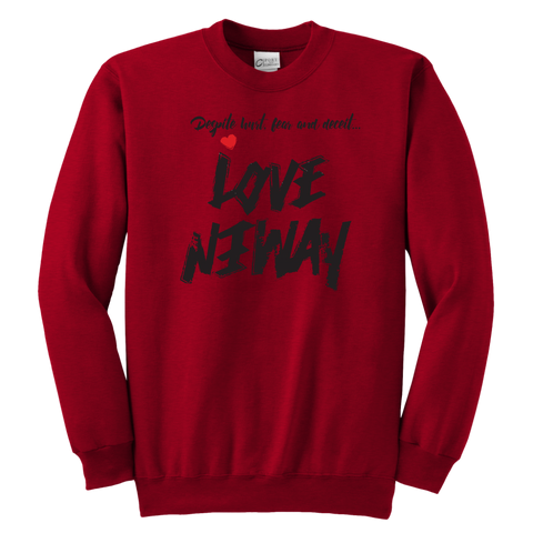 Love Anyway Despite Naysayers Youth Sweatshirt - KA Inspires