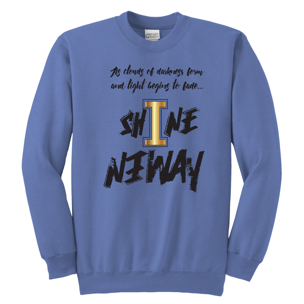 Shine Anyway Everyday Youth Sweatshirt - KA Inspires