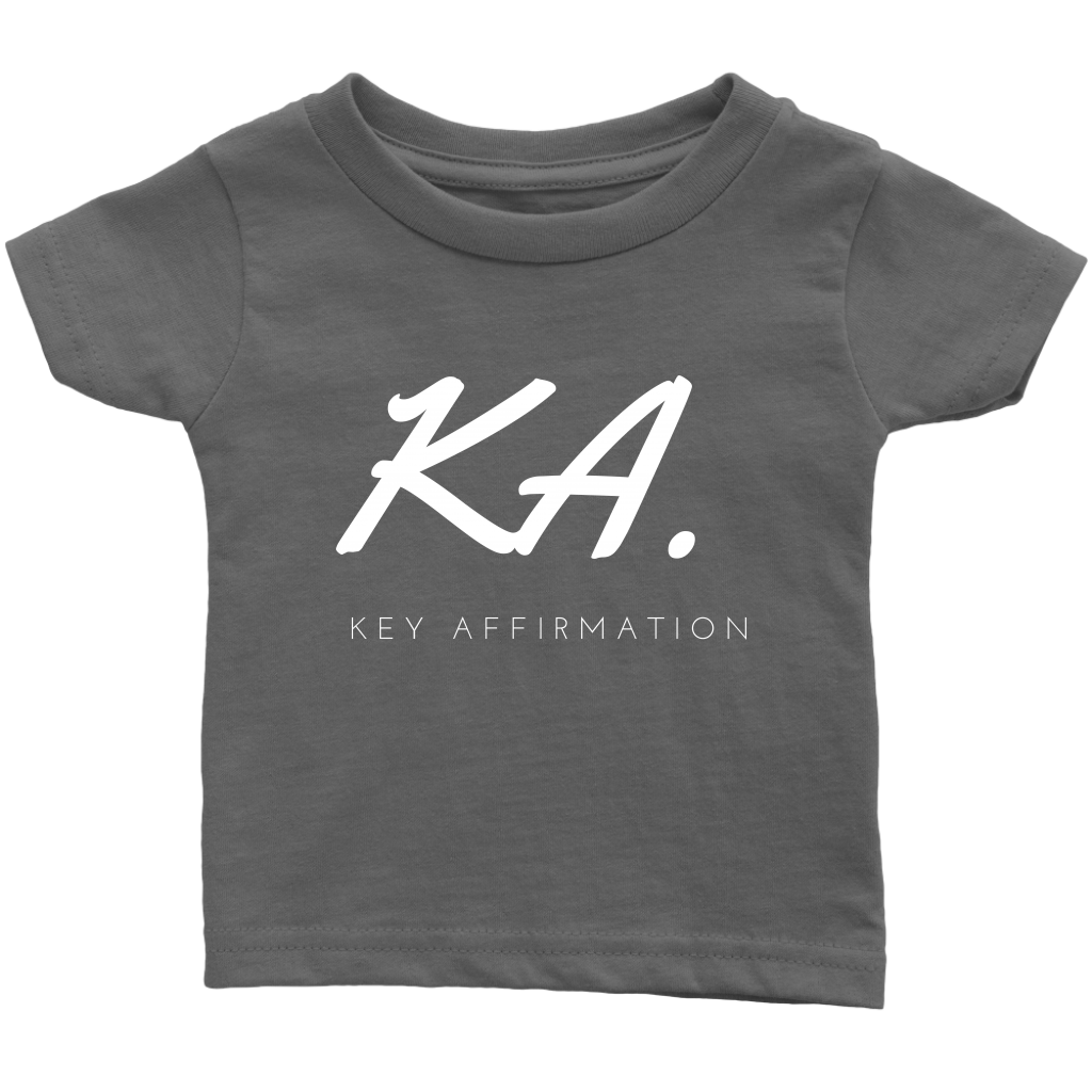 Key Affirmation Infant T-Shirt