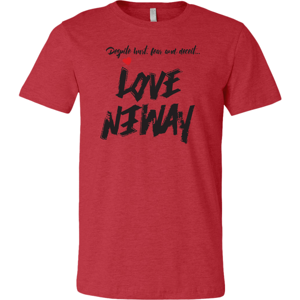 Love Anyway Despite Naysayers Mens T-Shirt - KA Inspires