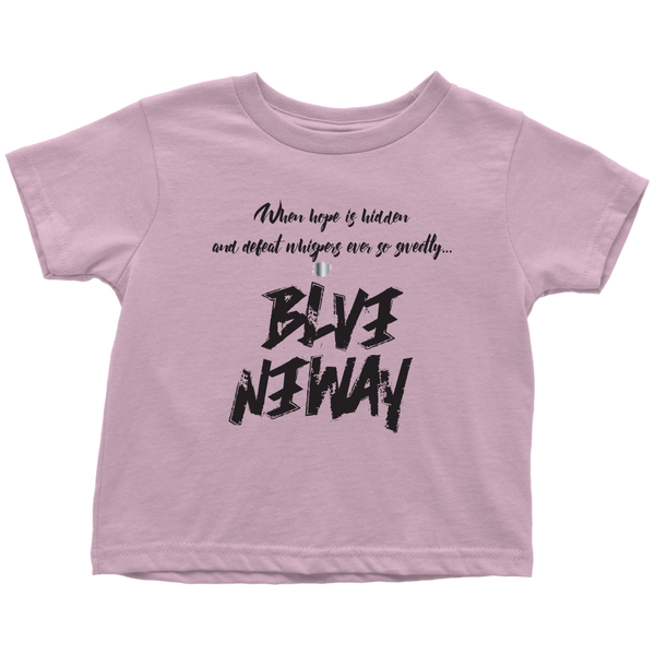 Believe Anyway Be Bold Toddler T-Shirt - KA Inspires