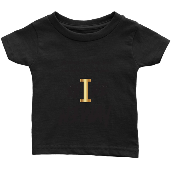Shine Anyway Everyday Infant T-Shirt - KA Inspires