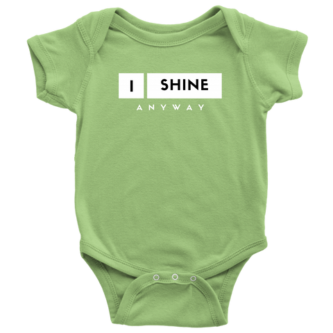 I Shine Anyway Babies Bodysuit