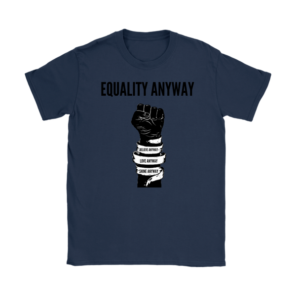 Equality Anyway Womens T-Shirt