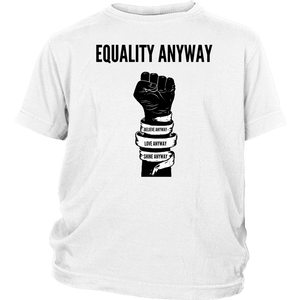 Equality Anyway Youth Shirt