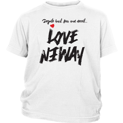 Love Anyway Despite Naysayers Youth T-Shirt - KA Inspires