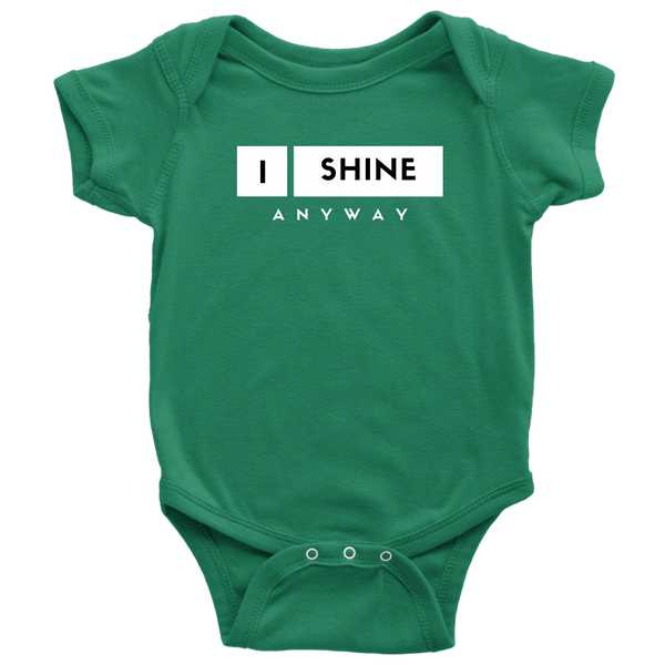I Shine Anyway Babies Bodysuit