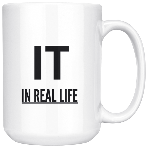 IT IN REAL LIFE Mug