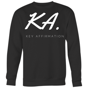 Key Affirmation Unisex Big Print Sweatshirt
