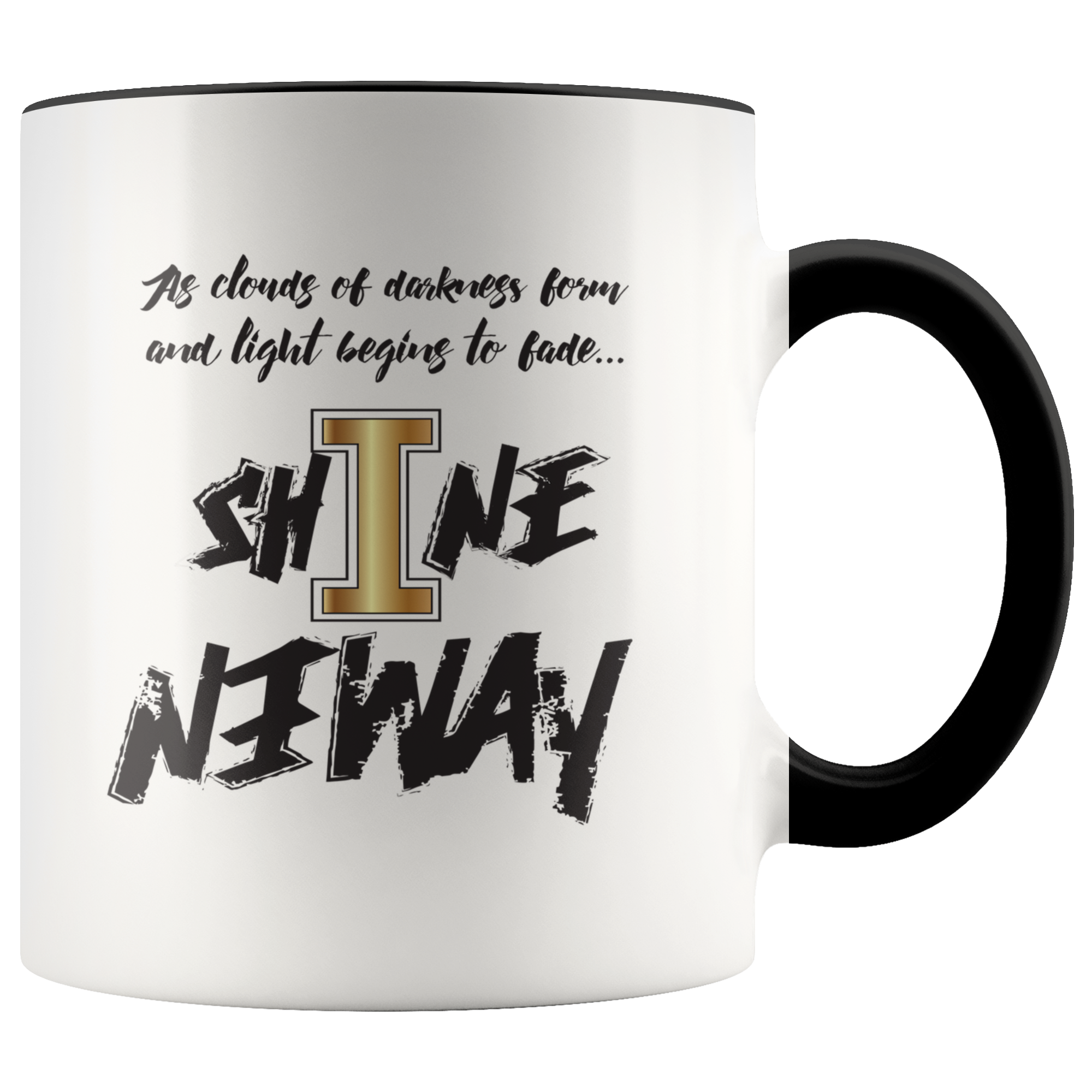 Strive Shine Anyway Mug - KA Inspires