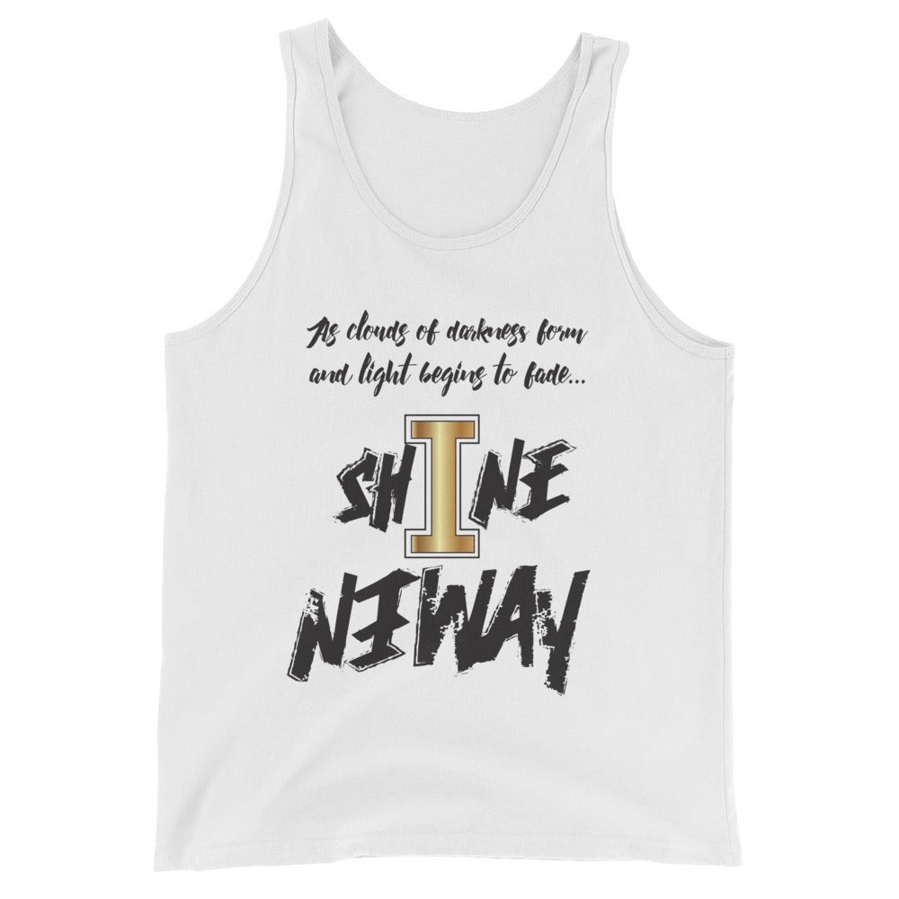 Shine Anyway Everyday Unisex Tank Top - KA Inspires