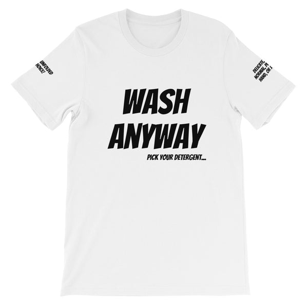 Wash Anyway #TheKAWay Unisex T-Shirt - KA Inspires