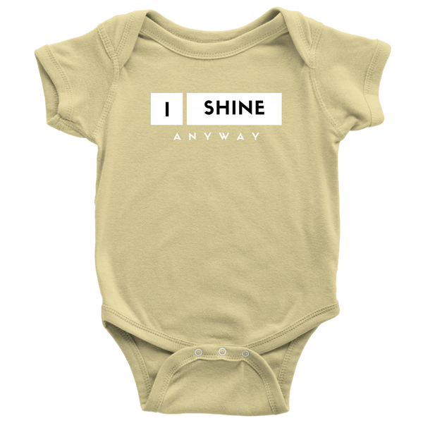 I Shine Anyway Babies Bodysuit