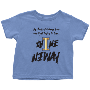 Shine Anyway Everyday Toddler T-Shirt - KA Inspires