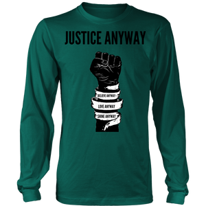 Justice Anyway Unisex Big Print  Long Sleeve Shirt
